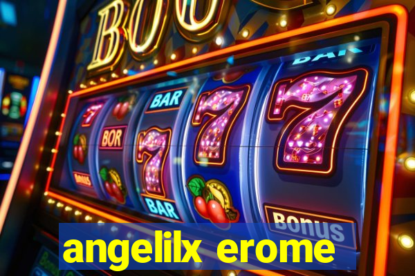 angelilx erome